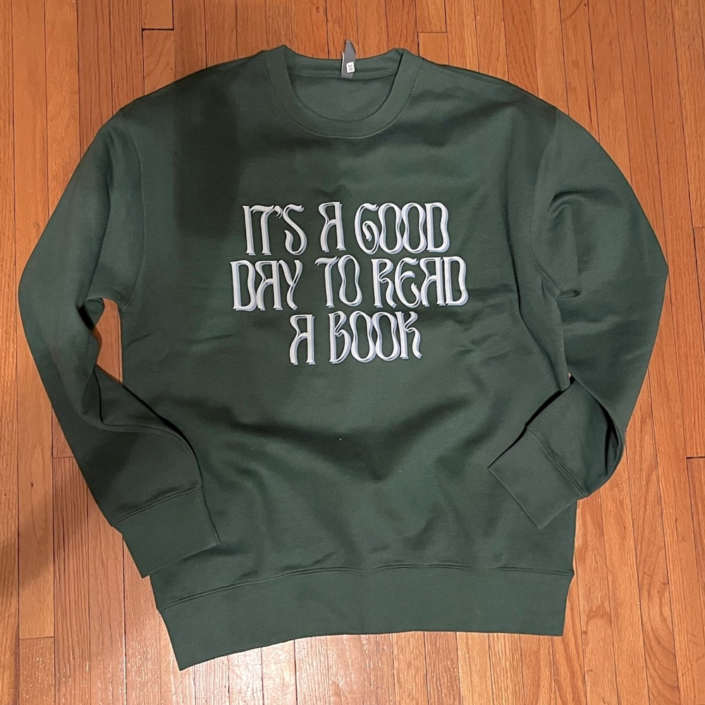 Inkwell Threads It’s a Good Day to Read a Book Green Crewneck Sweatshirt L